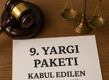 9. Yargı Paketi'nde Kabul Edilen Maddeler