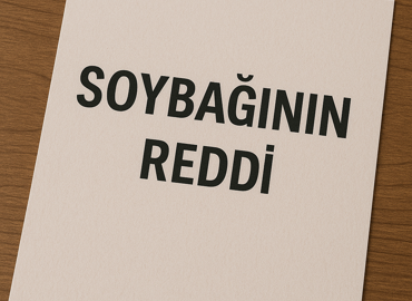 Soybağının Reddi Davası Nedir
