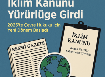 Türkiye’de İklim Kanunu Yürürlüğe Girdi!