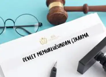 MEMURİYETTEN ÇIKARILMA VEYA ATILMA 