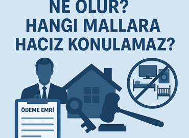 Haciz Gelirse Ne Olur? Hangi Mallara Haciz Konulamaz?